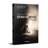 Sufinin Aynasında Siyah ve Beyaz - Kitabül Beyaz