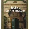 Adabı Şeyh Fethullah Ks. Türkçe
