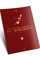 Alemlere Rahmet Hz.Muhammed Külliyatı 1.Cilt - Peygamber,Siyer, Ahlak