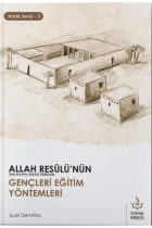 Allah Resulünün (Sav) Gençleri Eğitim Yöntemleri