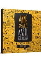 Anne Babanızı Nasıl Eğitirsiniz