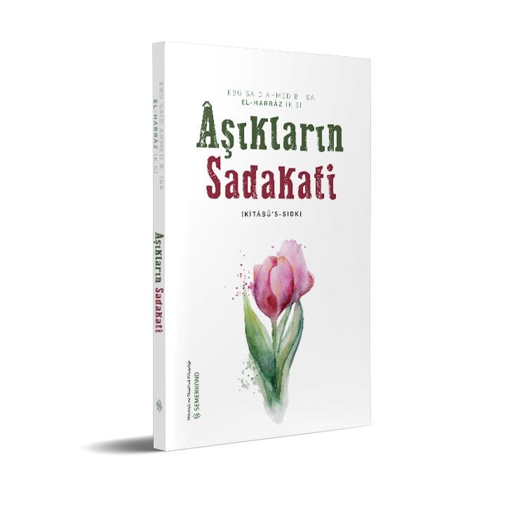 Aşıkların Sadakati - Kitabüs Sıdk