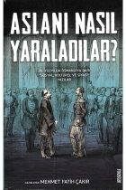 Aslanı Nasıl Yaraladılar