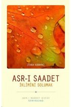 Asrı Saadet İklimini Solumak