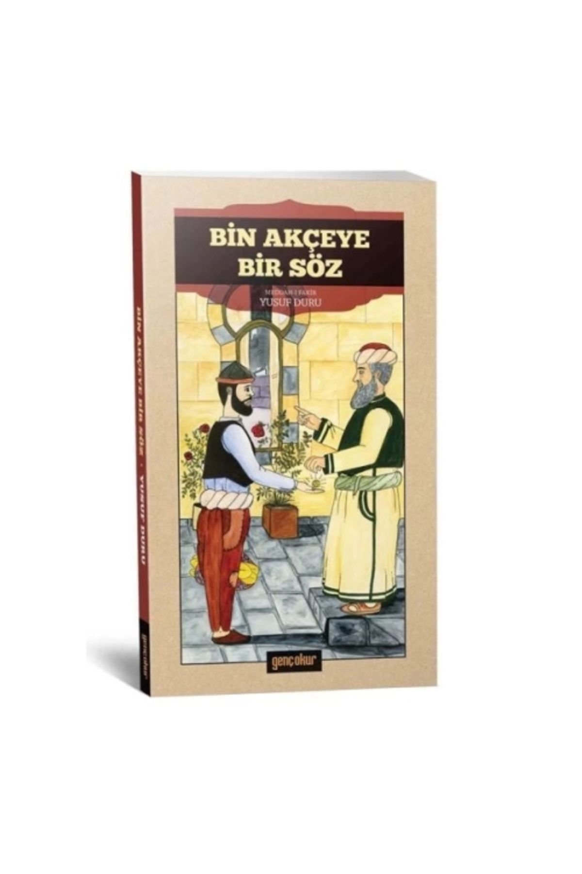 Bin Akçeye Bir Söz