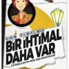 Bir İhtimal Daha Var