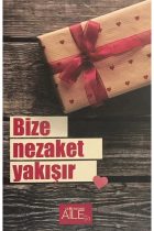 Bize Nezaket Yakışır