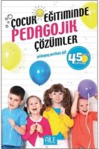 Çocuk Eğitiminde Pedagojik Çözümler