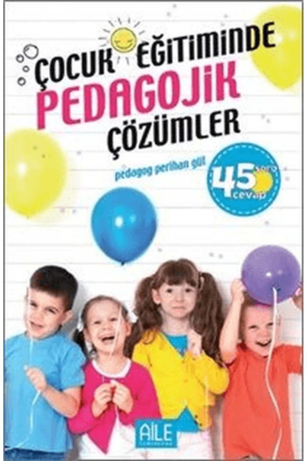 Çocuk Eğitiminde Pedagojik Çözümler