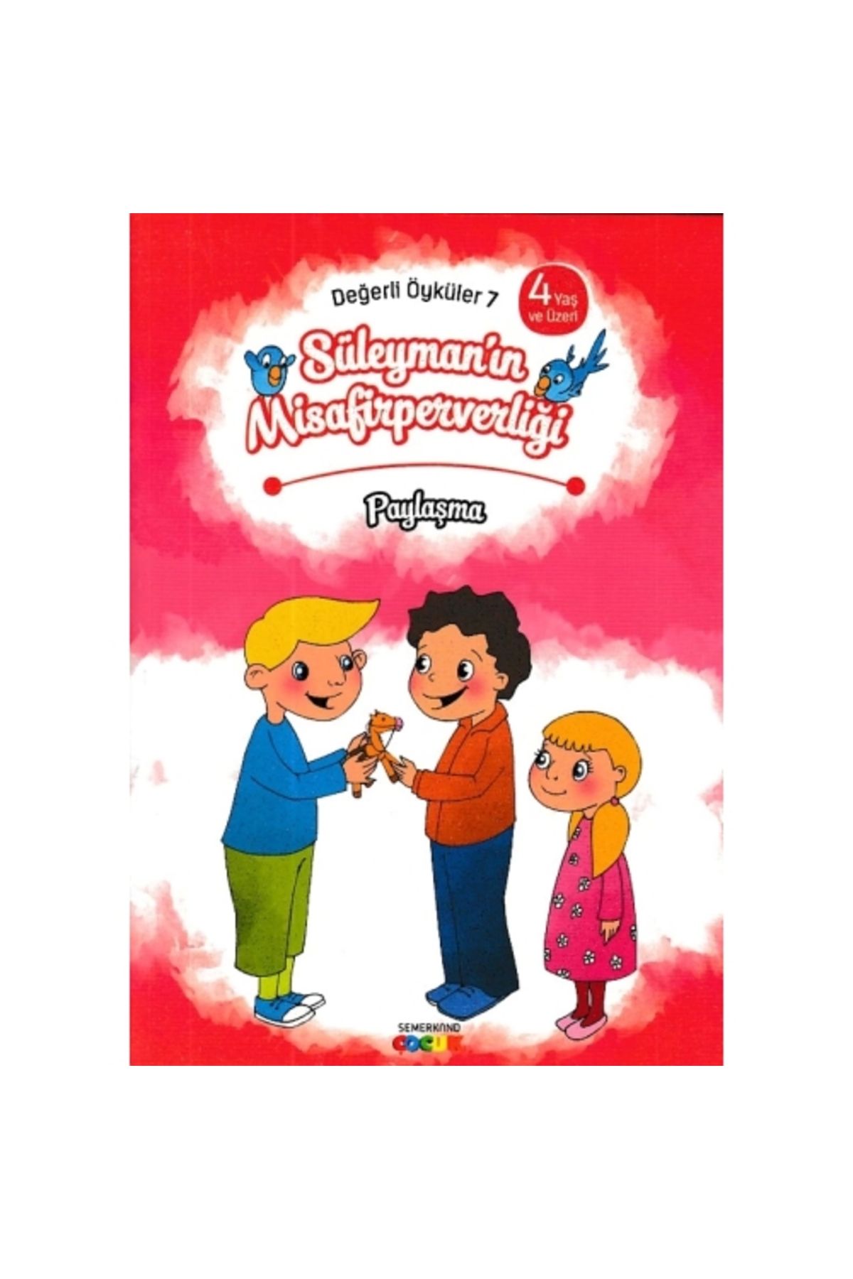 Değerli Öyküler 7.Süleymanın Misafirperverliği