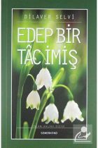 Edep Bir Tac İmiş