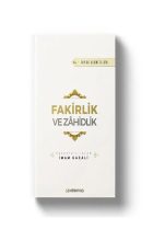 Fakirlik ve Zahidlik - İmam-ı Gazali