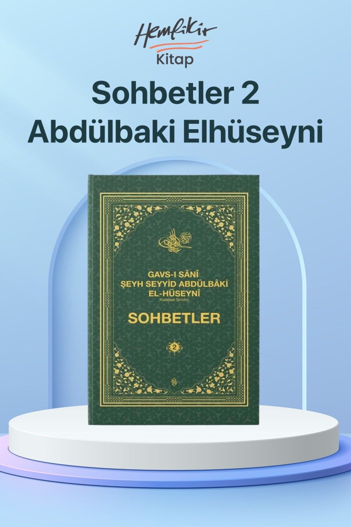 Gavsı Sani Şeyh Seyyid Abdülbaki El-Hüseyni Sohbet-2