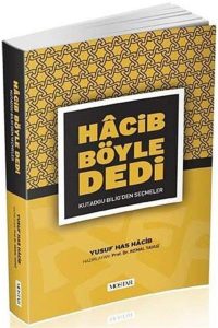 Hacib Böyle Dedi