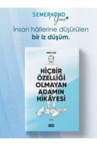Hiçbir Özelliği Olmayan Adamın Hikayesi