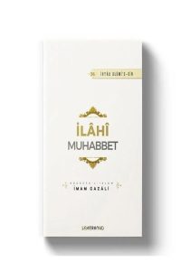 İlahi Muhabbet - İmam-ı Gazali