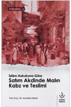 İslam Hukukuna Göre Satım Akdinde Malın Kabz Tesli