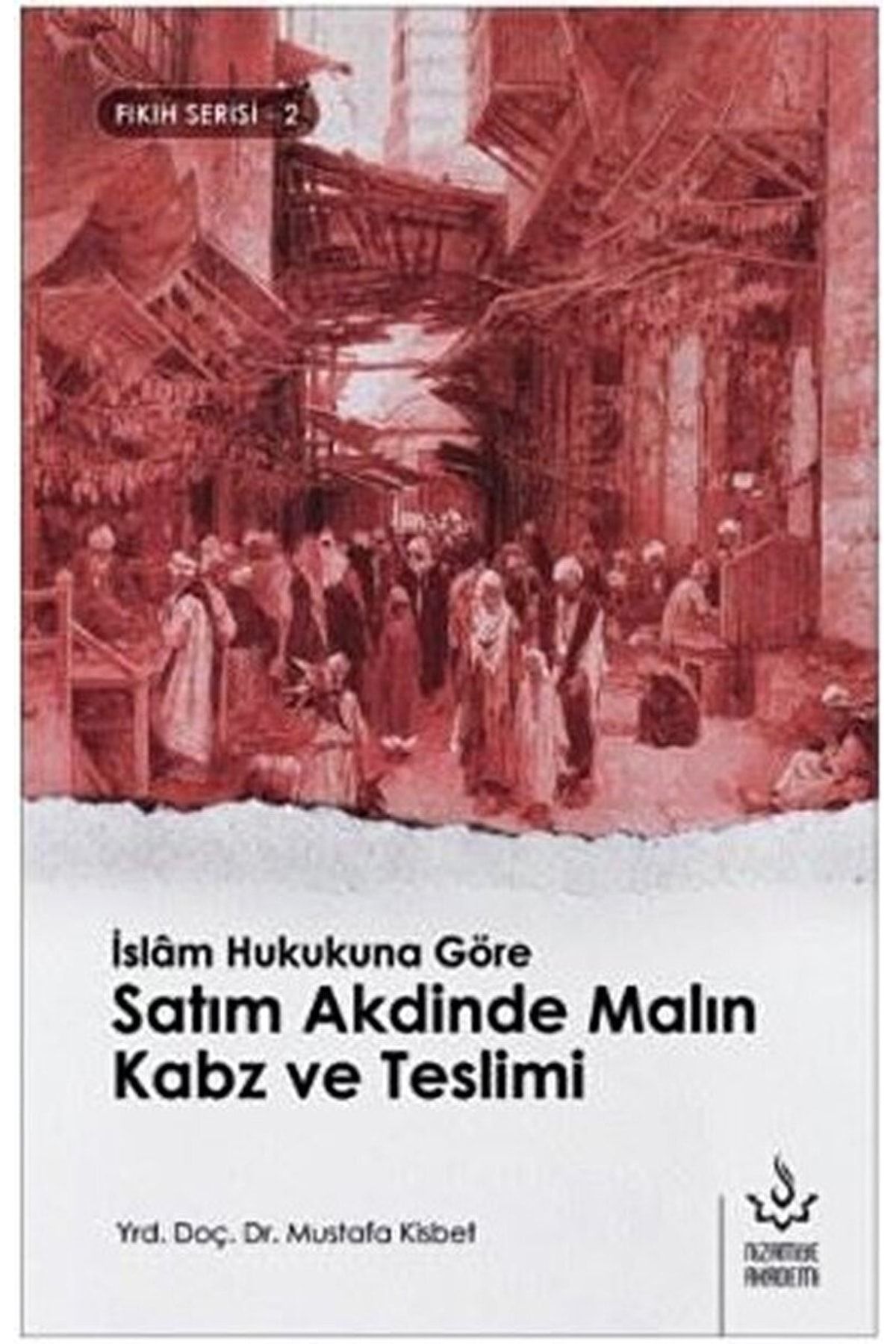 İslam Hukukuna Göre Satım Akdinde Malın Kabz Tesli