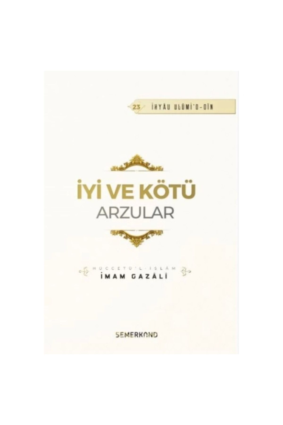 İyi Ve Kötü Arzular