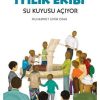 İyilik Ekibi Su Kuyusu Açıyor