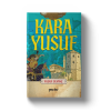 Kara Yusuf - Tarih ve Macera Romanı
