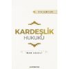 Kardeşlik Hukuku | İhya-u Ulumiddin