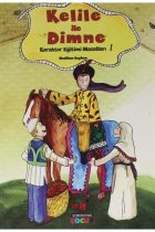 Kelile Ve Dimneden Karakter Eğitimi Masalları