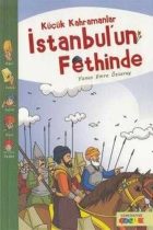 Küçük Kahramanlar İstanbulun Fethinde