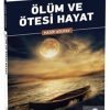 Ölüm Ve Ötesi Hayat