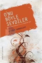 Onu Böyle Sevdiler