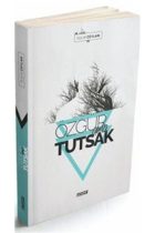 Özgür Ama Tutsak
