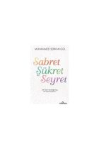 Sabret Şükret Seyret
