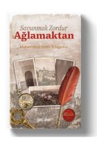 Savunmak Zordur Ağlamaktan - Muhammed Fatih Kılıçaslan