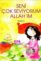 Seni Çok Seviyorum Allah’ım