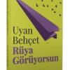 Uyan Behçet Rüya Görüyorsun