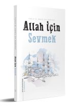 Allah İçin Sevmek