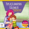 Paylaşılamayan Kalemler - Duygularımı Fark Ediyorum