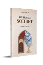 Salihlerle Sohbet - Sohbetül Ahyar